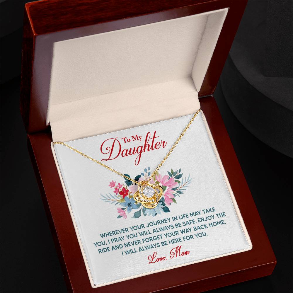 To My Daughter - Whenever Your Journey - Love Knot Necklace - Avioria