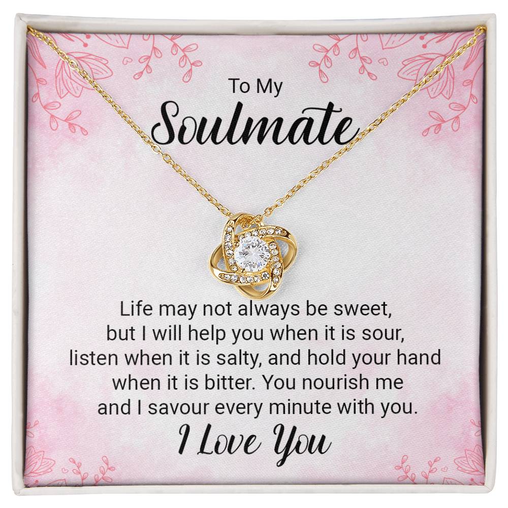 To My Soulmate - Life May Not - Love Knot Necklace - Avioria