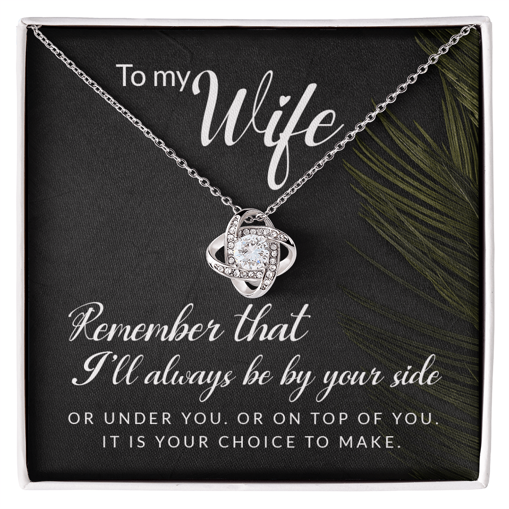 To My Wife - Remember That - Love Knot Necklace - Avioria