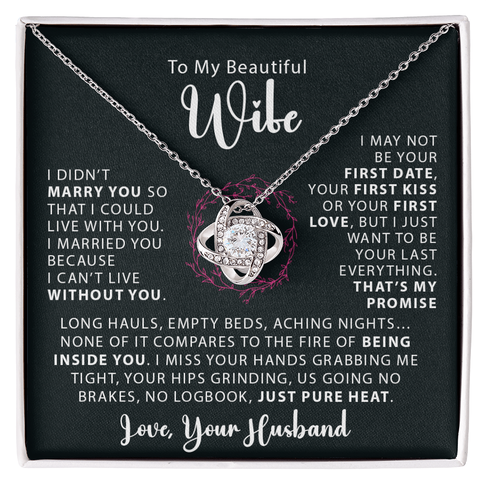 To My Beautiful Wife - I Didn't Marry You - Love Knot Necklace - Avioria
