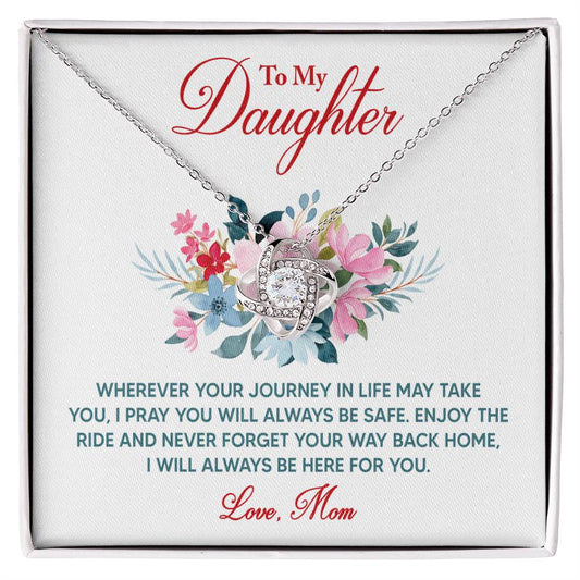 To My Daughter - Whenever Your Journey - Love Knot Necklace - Avioria