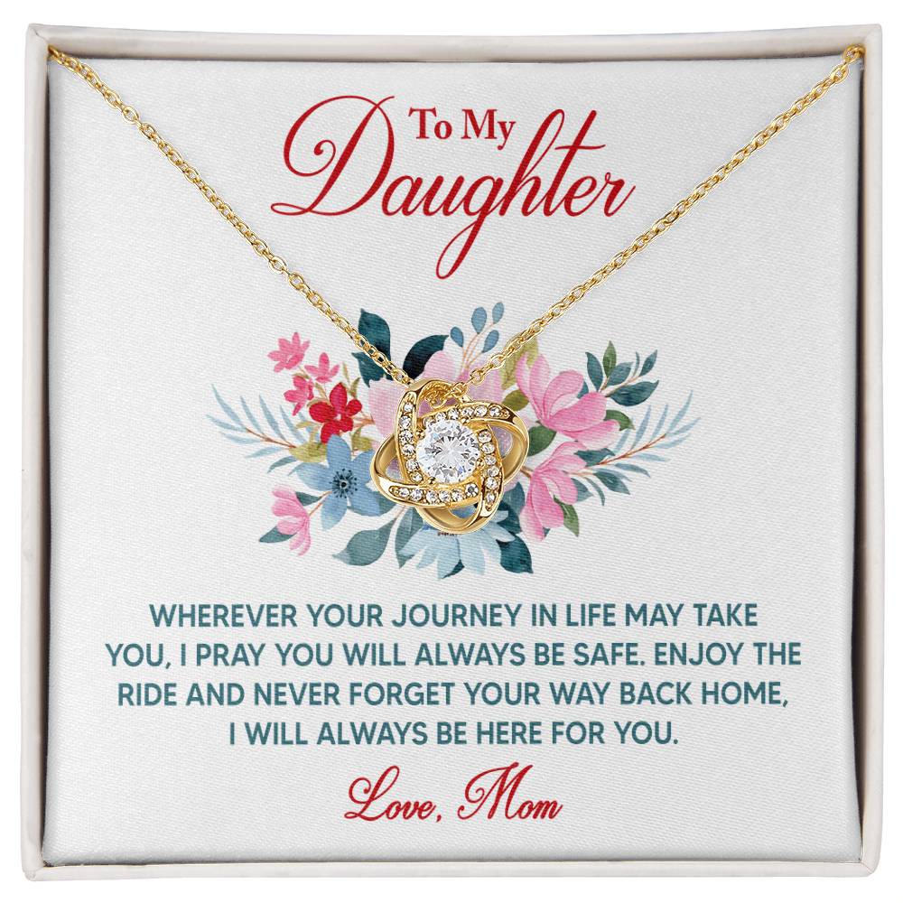 To My Daughter - Whenever Your Journey - Love Knot Necklace - Avioria