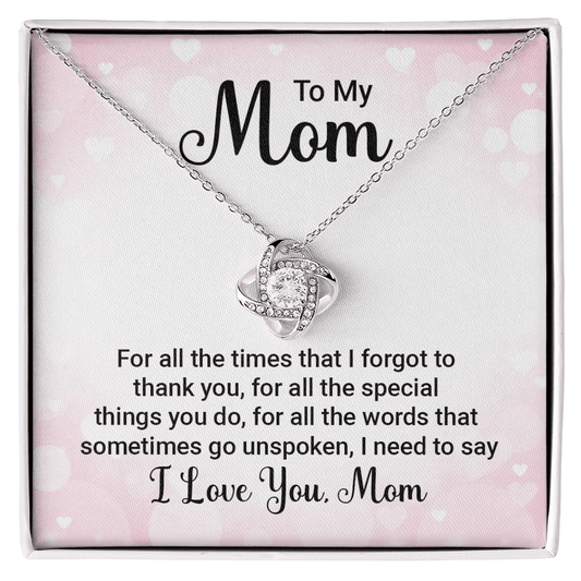 To My Mom - For All The Times - Love Knot Necklace - Avioria
