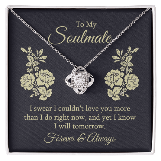 To My Soulmate - I Swear I Couldn't - Love Knot Necklace - Avioria