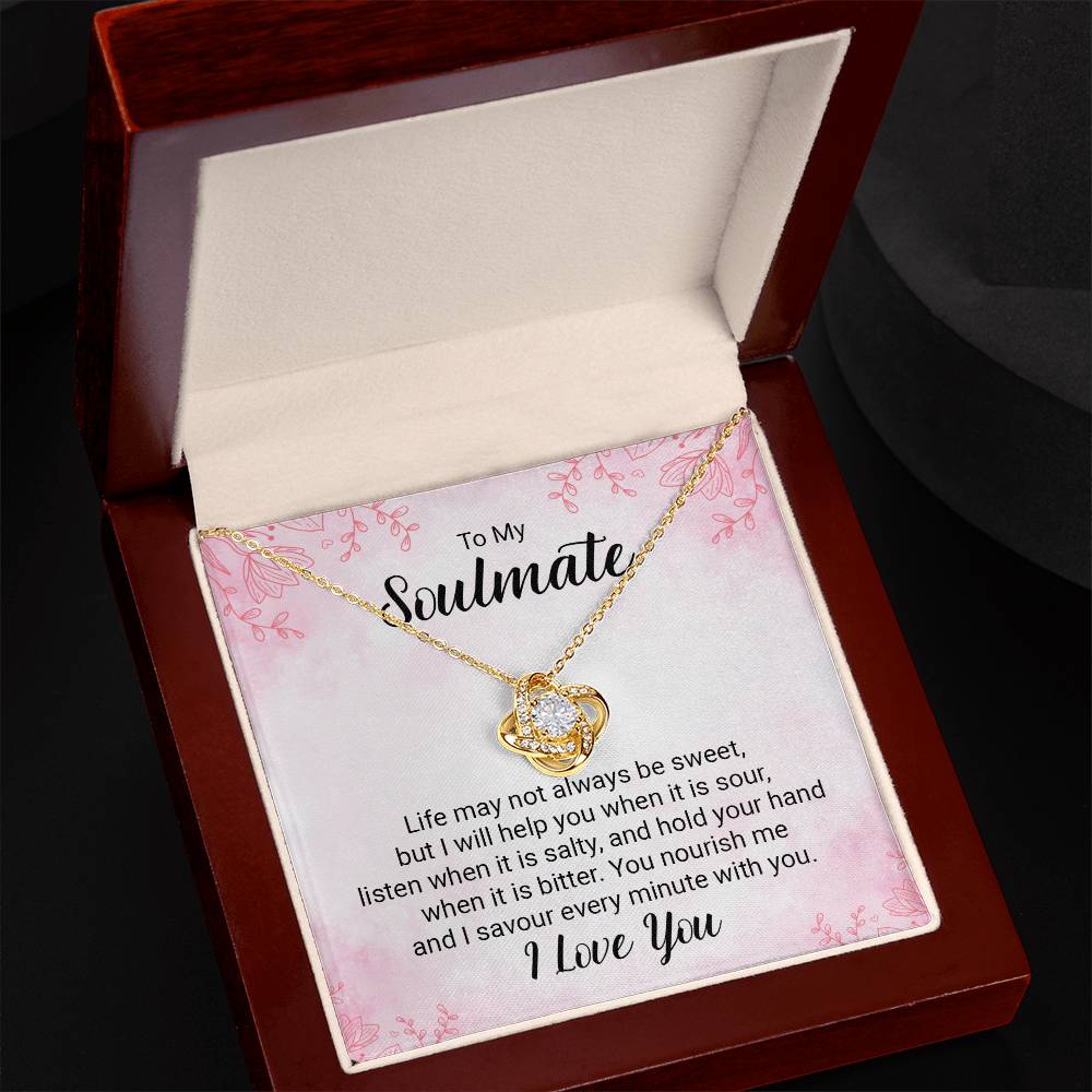 To My Soulmate - Life May Not - Love Knot Necklace - Avioria