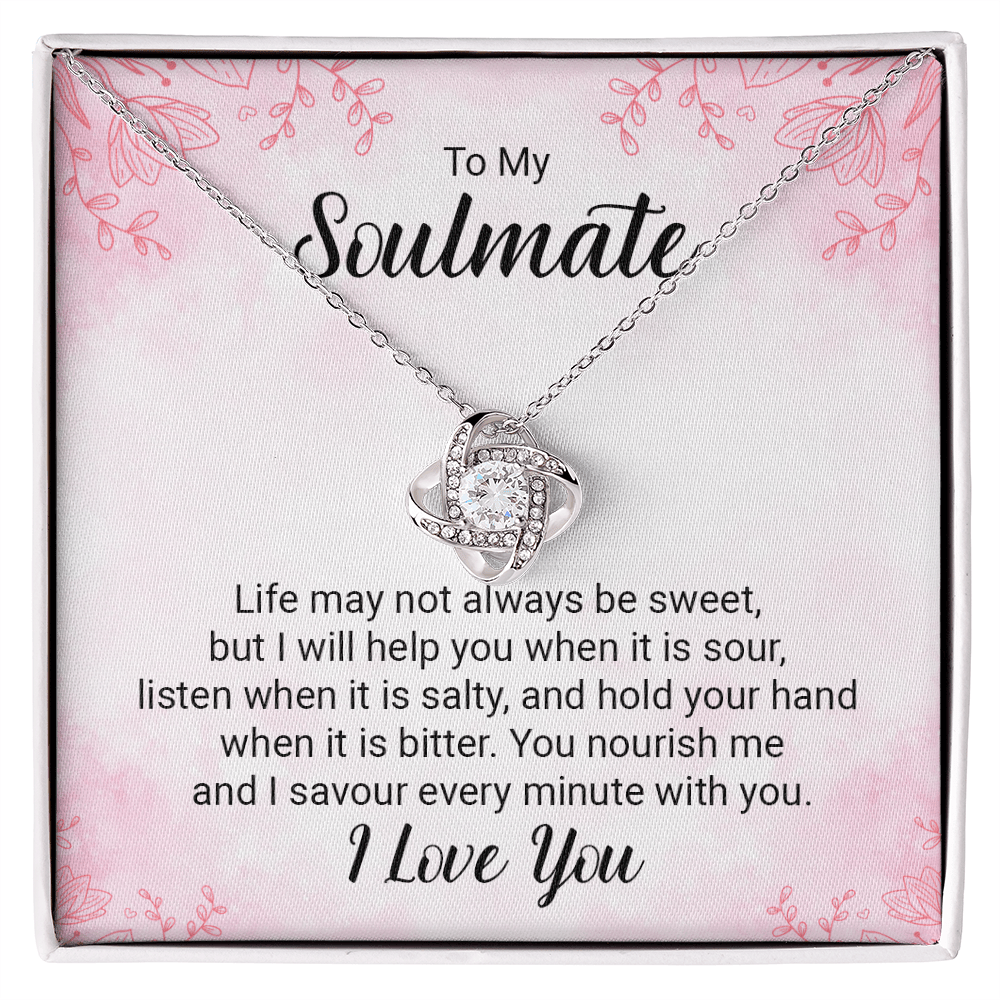 To My Soulmate - Life May Not - Love Knot Necklace - Avioria