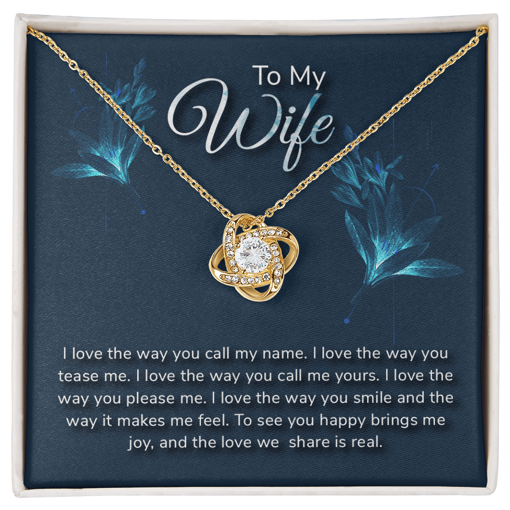 To My Wife - I Love The Way - Love Knot Necklace - Avioria