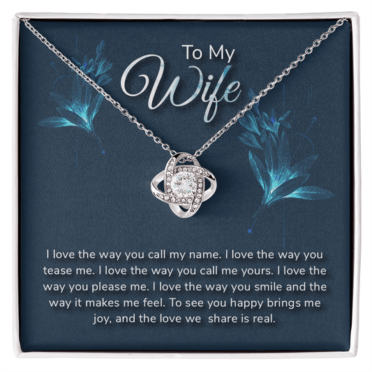 To My Wife - I Love The Way - Love Knot Necklace - Avioria