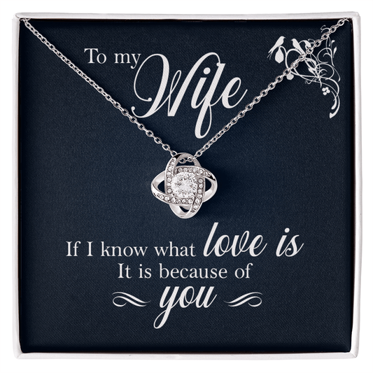 To My Wife - If I Know - Love Knot Necklace - Avioria