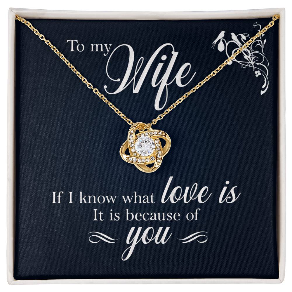 To My Wife - If I Know - Love Knot Necklace - Avioria