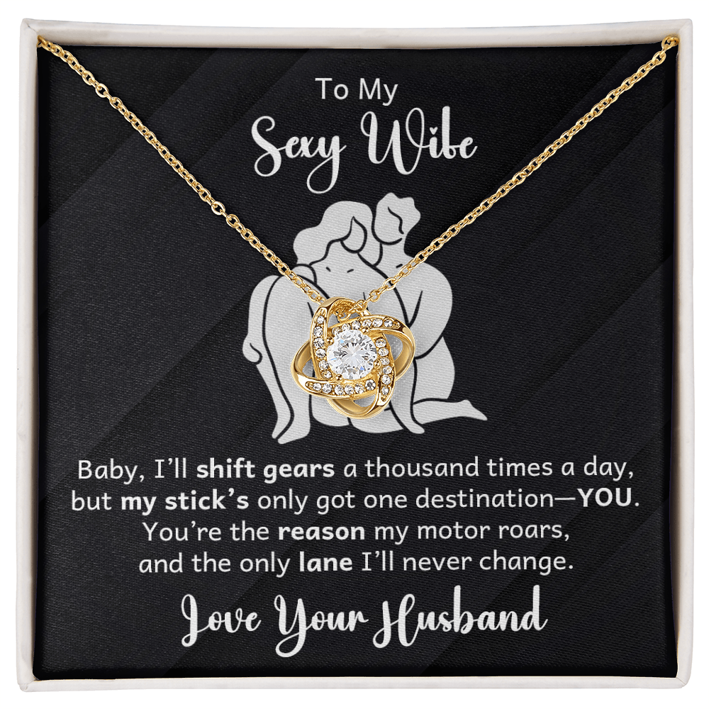 To My Wife - I'll Shift Gears - Love Knot Necklace - Avioria
