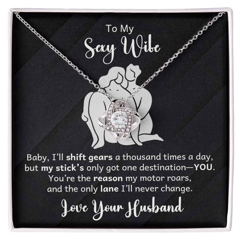 To My Wife - I'll Shift Gears - Love Knot Necklace - Avioria
