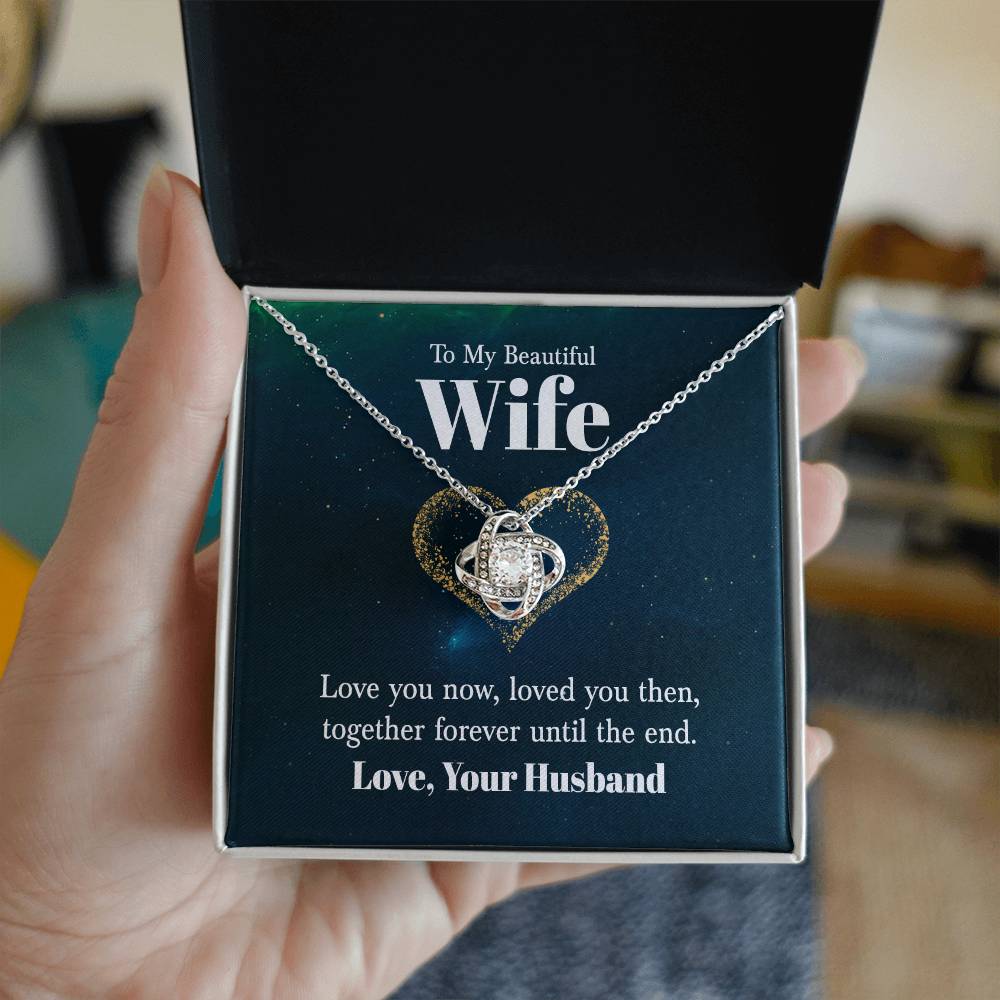 To My Wife - Love You Now - Love Knot Necklace - Avioria
