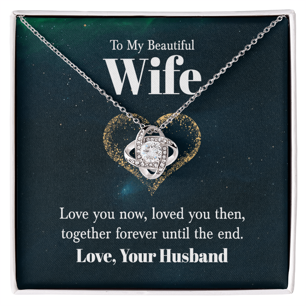 To My Wife - Love You Now - Love Knot Necklace - Avioria