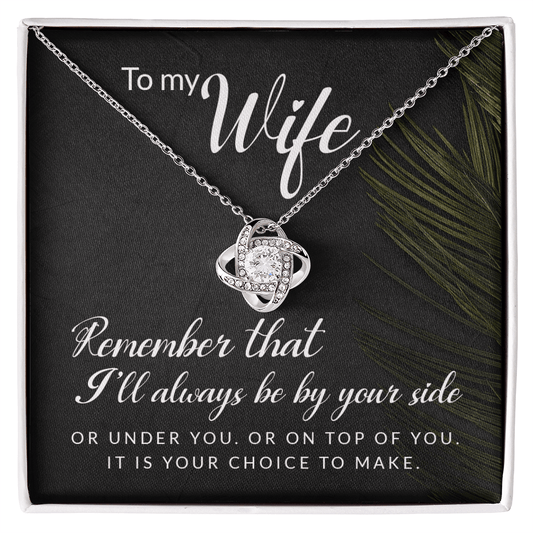 To My Wife - Remember That - Love Knot Necklace - Avioria